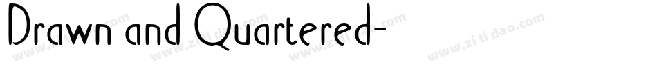 Drawn and Quartered字体转换